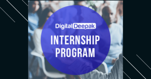Read more about the article Digital Deepak Internship Program Detailed Review 2020: My Experience As An Intern