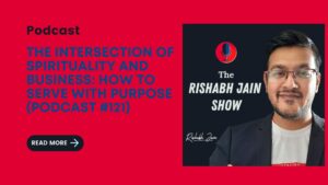 Read more about the article The Intersection of Spirituality and Business: How to Serve with Purpose (Podcast #121)